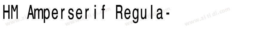HM Amperserif Regula字体转换